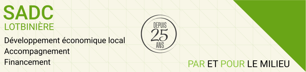 La SADC de Lotbinière : 25 ans d’engagement au cœur de sa communauté